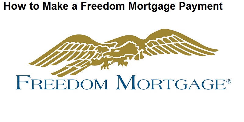 How to Make a Freedom Mortgage Payment