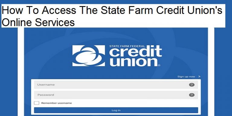 How To Access The State Farm Credit Union’s Online Services