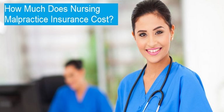 How Much Does Nursing Malpractice Insurance Cost? Discover