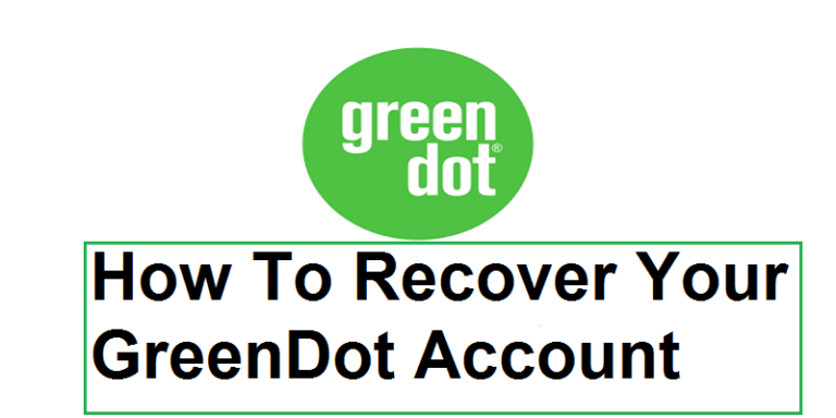 Green Dot Account Recovery: How To Recover Your Account