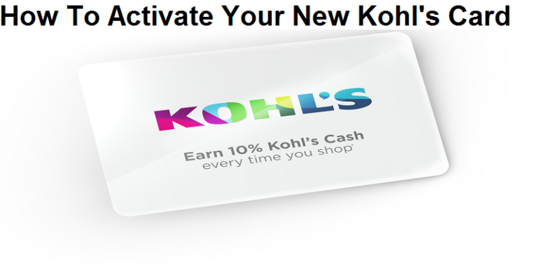 Activate Kohl’s Card: How To Activate Your New Kohl’s Card