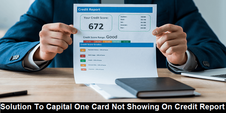 Capital One Card Not Showing On Credit Report? What to Do