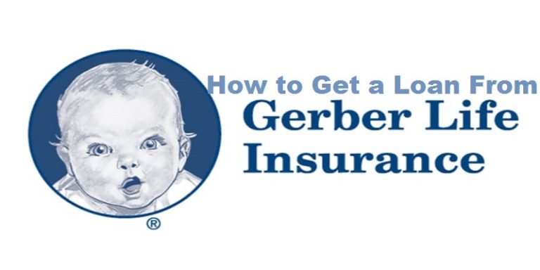 How to Get a Loan From Gerber Life Insurance