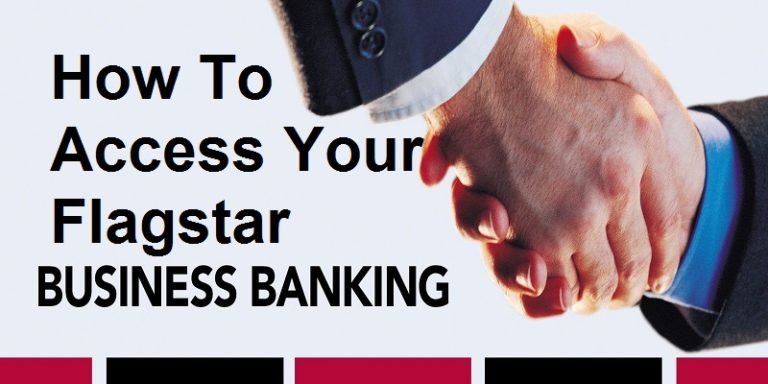 Flagstar Business Login: How To Access Business Online Banking