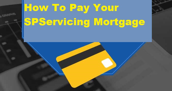 SPServicing Login: How To Make a Payment