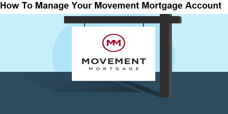 Movement Mortgage Login: How To Pay Your Mortgage Online