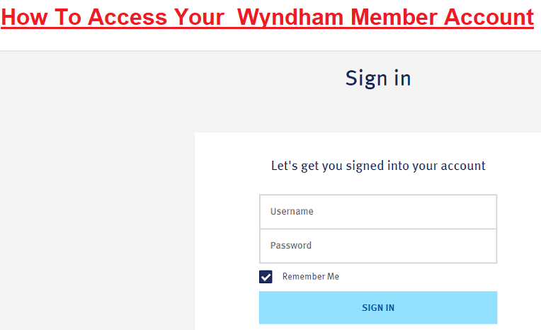 Wyndham Rewards Login: How To Access Your Wyndham Account