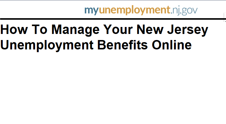New Jersey Unemployment Login: How To Manage Your Benefits