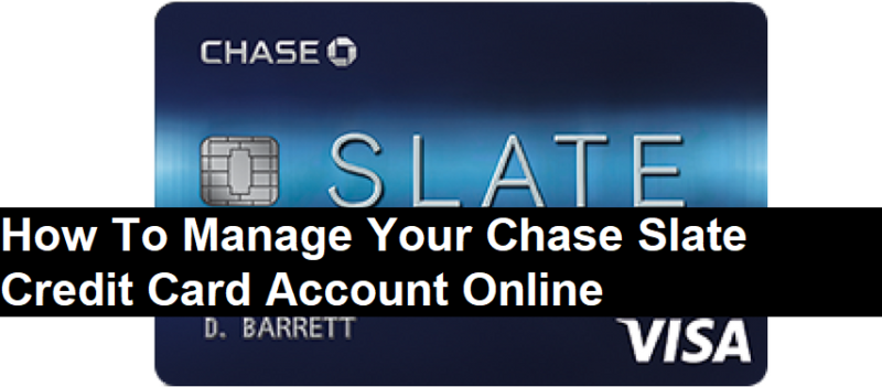 Chase Slate Login: How To Manage Your Credit Card Account