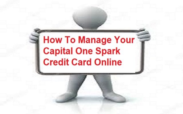 Capital One Spark Login: How To Manage Your Credit Card Online